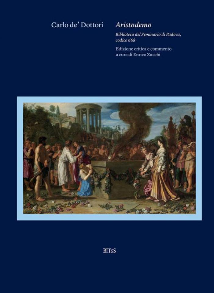 <p>Carlo De' Dottori, <i>Aristodemo. Biblioteca del seminario di Padova, codice 668</i></p>